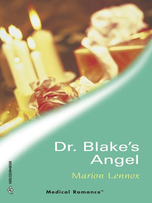 Title details for Dr. Blake's Angel by Marion Lennox - Available